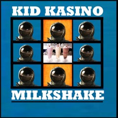 Milkshake - Kelis (Kid Kasino Remix)