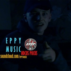 Eppy - Hocus Pocus (Freestyle)