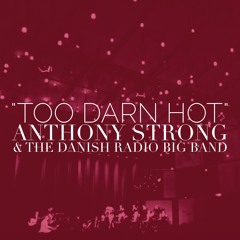 Too Darn Hot - feat. The DR Big Band