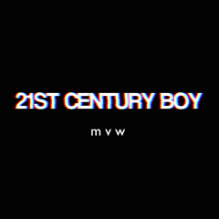 21st Century Boy