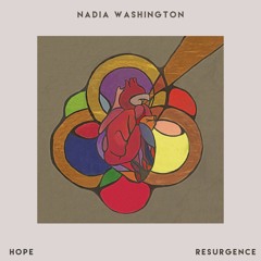 Nadia Washington - Hope Resurgence
