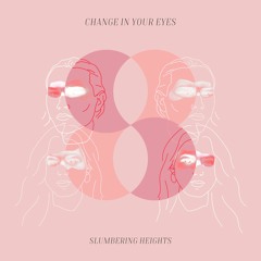 Change In Your Eyes