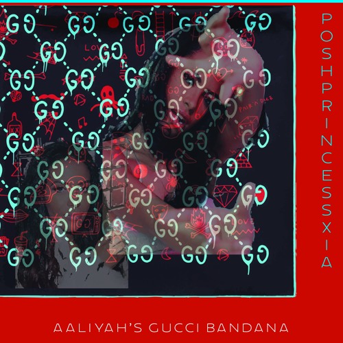 Stream aaliyah's gucci bandana prod. poshprincessxia by poshprincessxia