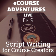Script Wring for eCourse Creators