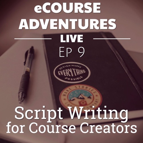 Script Wring for eCourse Creators