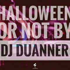 Mix Halloween or not  '16  [Dj Duanner]