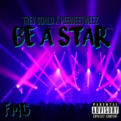 Be A Star Ft. Peeweetweez (Prod. Danny EB)