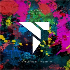 Madden - Alive [Thauner Remix | Celestial Vibes Exclusive]