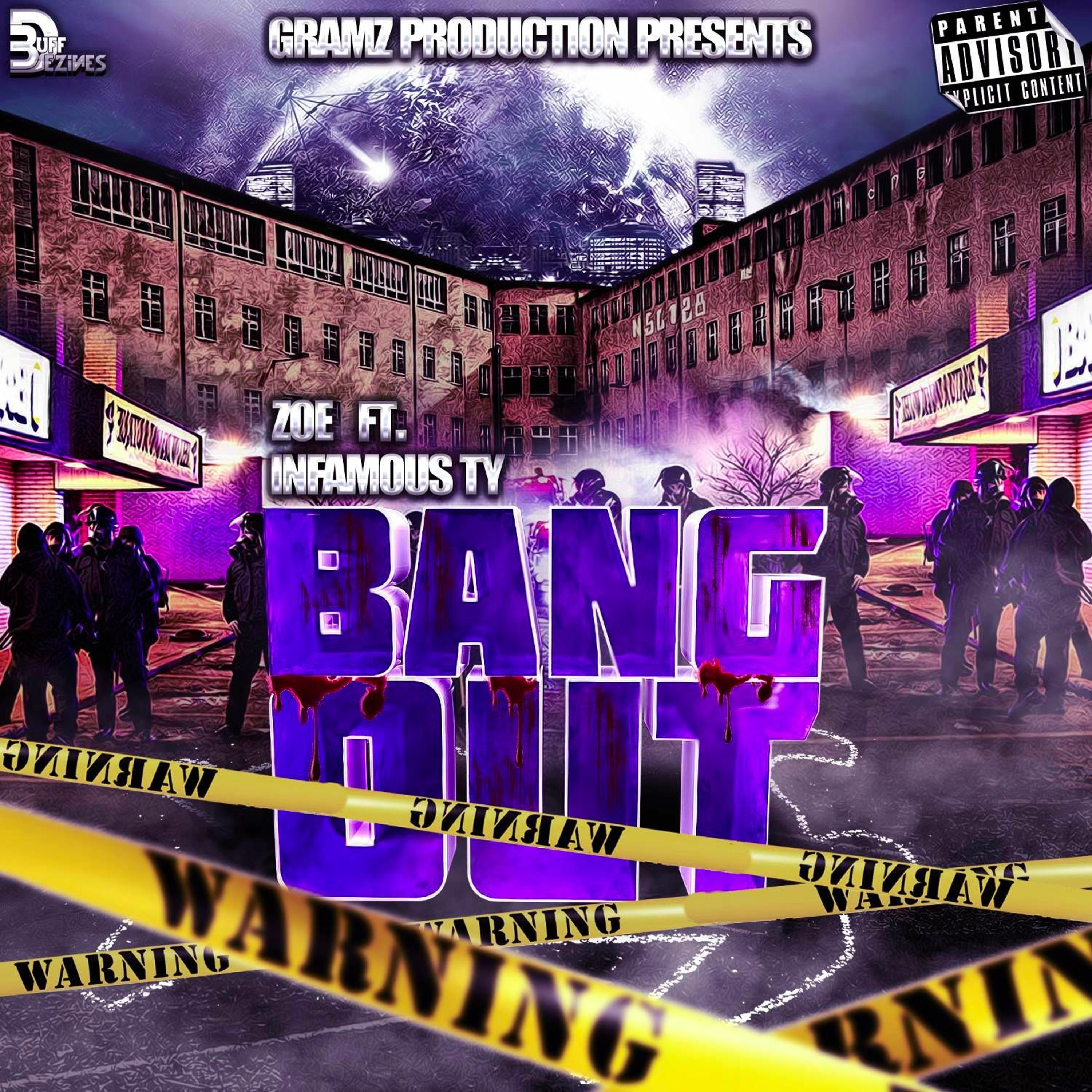 Bang Out Feat Zoe (Prod By Gramz Productions) episode artwork