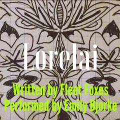 Lorelai - Fleet Foxes - Cover by Emily Bjorke