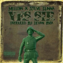 Yes Sir Ft. Steve Gunna (Prod. by Devan Ibiza)