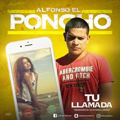 alfonso el poncho &latinwill "tu llamada"