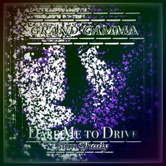 Dare Me to Drive ft. EMINEM