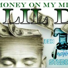 LIL D Money On My Mind (produced by kayoh)