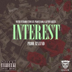 INTEREST [music video in description ] (prod. RXLVND)