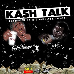Kash Talk ft Que (Prod. by Big C On The Track)