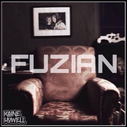 Kaine Howell - Fuzian (Original Mix)