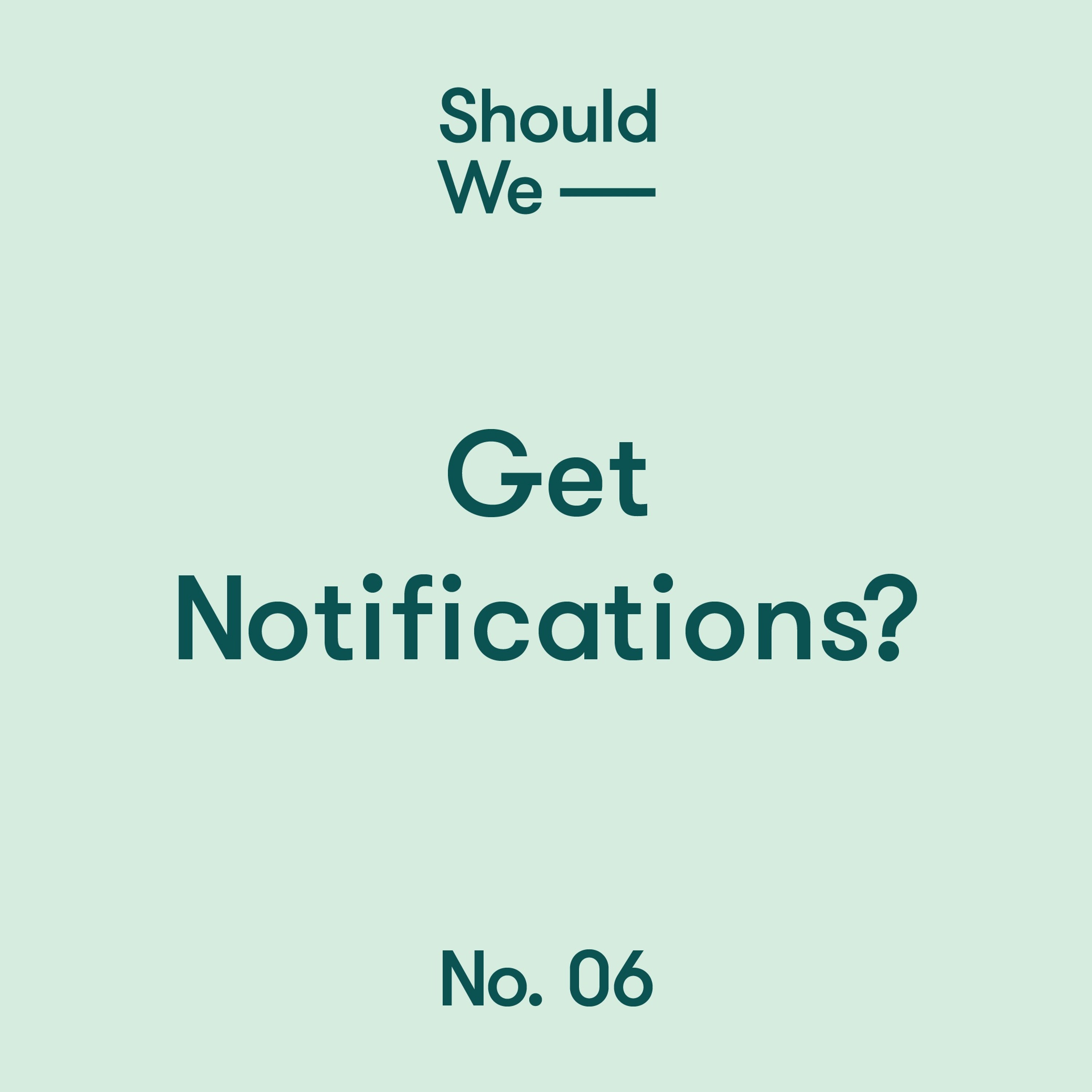 Should We