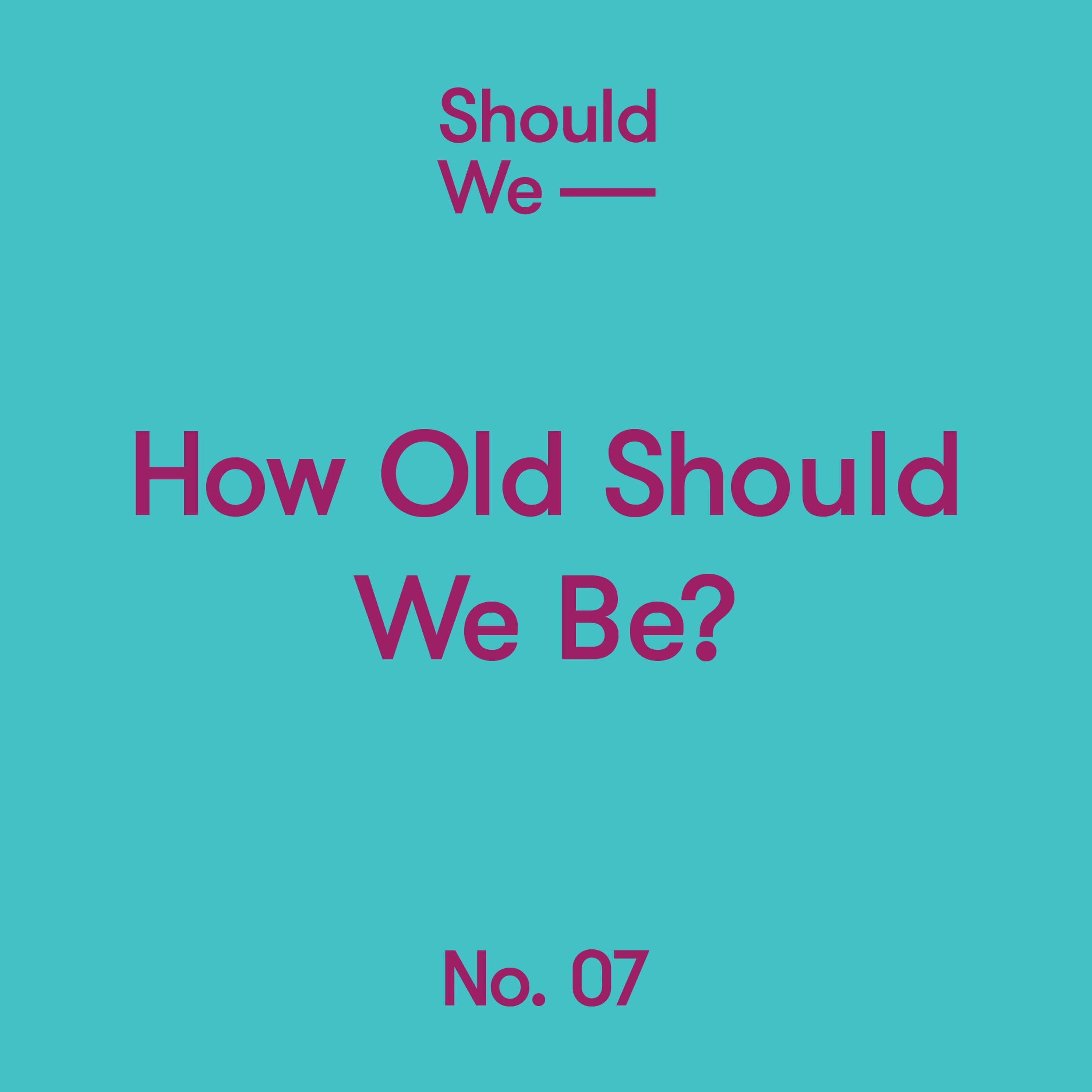 Should We