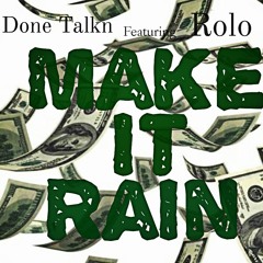 Dt Ft Rolo - Make It Rain - Prod.By Prodlem