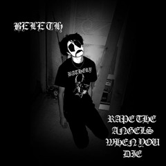 rape the angels when you die