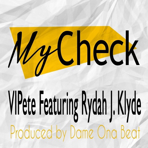"My Check" featuring Rydah J. Klyde