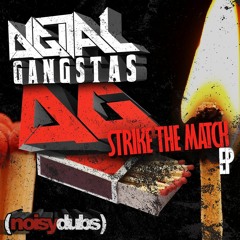Digital Gangstas & MASSACREX -Strike The Match Feat. Lacey Stars (Original Mix)