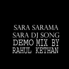 Sara Saramma Demo Song (2K16) ReMix By  Rahul kethan Hyd.........
