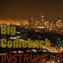 Instrumental//Big Comeback//Prod By.Zeka