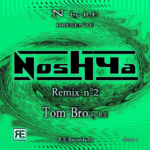 NoshYa (Tom Bro By R.E  Remix) - R.E Records.01