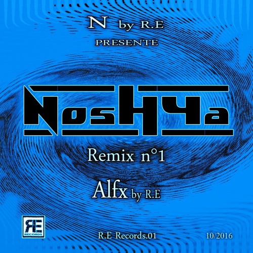 NoshYa (Alfx by R.E  Remix) - R.E Records.01