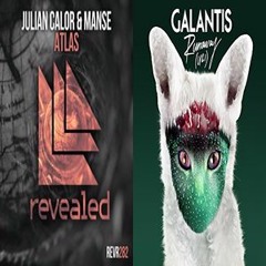 Julian Calor, Manse vs Galantis - Runaway Atlas (RaveN Edit)