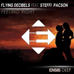 Flying Decibels Feat. Steffi Pacson - Feeling Right (Original Mix)[OUT NOW]