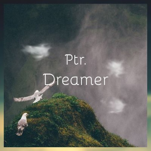 Ptr. - Dreamer [Free Download]