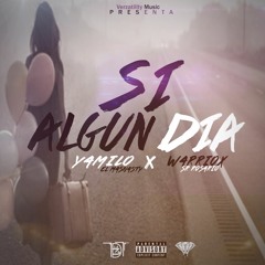 si algun dia Yamilo el mas nasty Ft.Warriox verzatility music