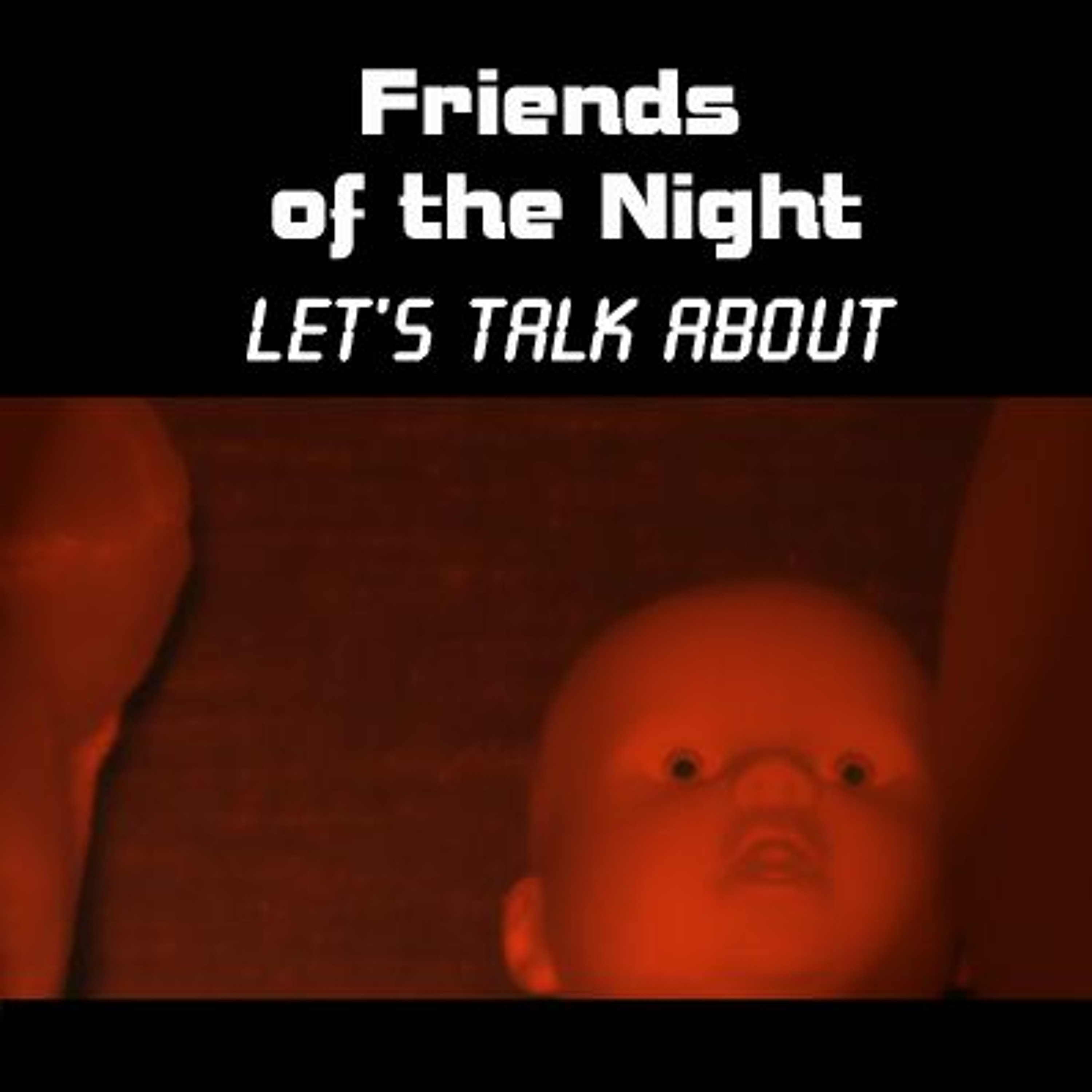01 Let's Talk About (by Friends of the Night) episode artwork