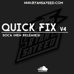 Quick Fix v4 (New Soca)