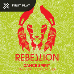 First Play: Dance Spirit & Jon Charnis - Gone Beyond [Rebellion]