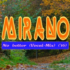 No Better (Vocal - Mix) ('16)