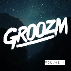 GROOZM VOL 4