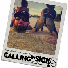 King Bubba - Calling in Sick (Threeks Roadmix)2017