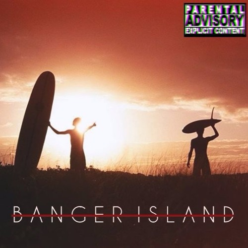 Banger Island #001