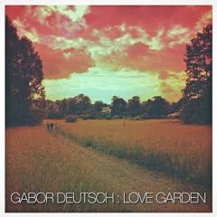 Gabor Deutsch : Love Garden (2000)
