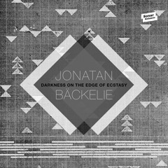 Jonatan Bäckelie – Darkness On The Edge Of Ecstasy (SK335LP / elektrish) Snippets