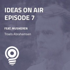 Afsnit 7 - musikeren - Troels Abrahamsen