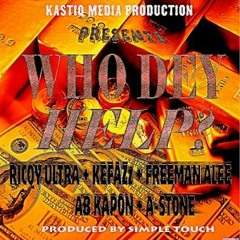 WHO DEY HELP | @hausa_hiphop