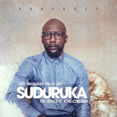 Suduruka - Prophecy feat. Joel Chiweda