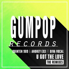 Quinten 909 & Andrey Exx Ft Diva - U Got The Love (Max Lyazgin & Hugobeat Remix) OUT NOW