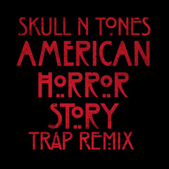 American Horror Story (Trap Remix)