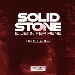 Solid Stone & Jennifer Rene - Heart Call (Monoverse Remix) [OUT NOW!!]